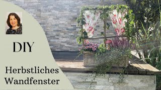 DIY Fenster aus Ästen romantisch herbstlich gestalten [upl. by Yecak]