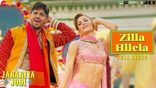 Zilla Hilela  Full Video  Jabariya Jodi  Sidharth Malhotra amp Elli AvrRam  Tanishk Bagchi [upl. by Karub]