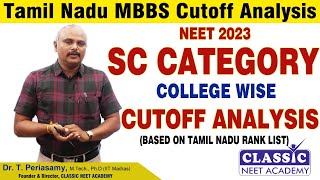 NEET 2023 TAMILNADU MEDICAL ADMISSIONS UG MBBS CUTOFF ANALYSIS SC CATEGORY  DrTPERIASAMY [upl. by Shig713]