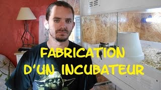 Tuto  Fabrication dun incubateur pour oeufs de serpents  Python  morelia  serpent des blés [upl. by Bena455]