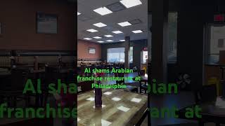 Al shams Arabian franchise restaurant at Philadelphia viralvideo pensylvania viralreels [upl. by Hoy]