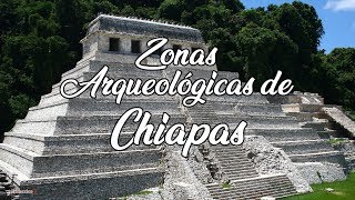 Zonas Arqueológicas de Chiapas [upl. by Pen735]