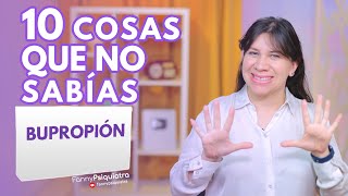 10 COSAS QUE NO SABÍAS DEL ANTIDEPRESIVO BUPROPIÓN [upl. by Matthiew137]