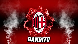 AC Milan  Brigate Rossonere  Rossoneri  Italy  BANDITO LYRICS [upl. by Bassett447]