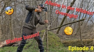 🇦🇹 Episode 4  Allein in der Wildnis  Shelterbau mit Übernachtung 😵‍💫🥶 [upl. by Earla]