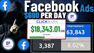 NEW Clickbank Facebook Ads Method To Make 600DAY Step By Step  Facebook Ads Affiliate Marketing [upl. by Bethanne]