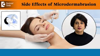 When NOT to do MICRODERMABRASION What are the Side Effects   Dr Rasya Dixit  Doctors Circle [upl. by Enram290]