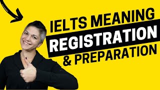 What is IELTS Meaning Registration and Preparation [upl. by Natsirc]