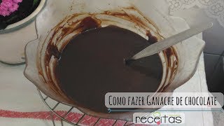 Como fazer ganache de chocolate [upl. by Piggy888]