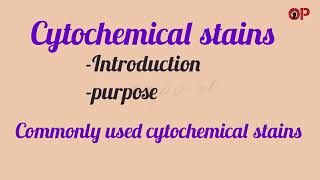 cytochemical stains purpose most commonly used cytochemical stains [upl. by Boyes218]