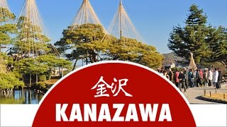 Discover Kanazawa City  Japan Experience [upl. by Eseerehs]