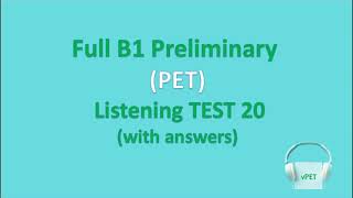 B1 Preliminary PET Listening Test 20 with answers new format [upl. by Hagile]