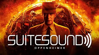 Oppenheimer  Ultimate Soundtrack Suite [upl. by Pascal]