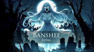 Banshee Song [upl. by Edric]