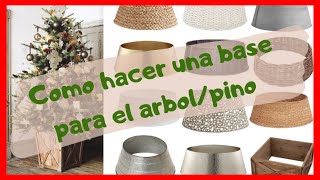 COMO HACER UNA BASE PARA PINOComo hacer un collar para árbol navideño [upl. by Liman]