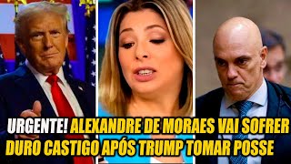 URGENTE ALEXANDRE DE MORAES VAI TER QUE ENFRENTAR SEU MAIOR MEDO APÓ TRUMP TOMAR POSSE [upl. by Nnylatsirk427]