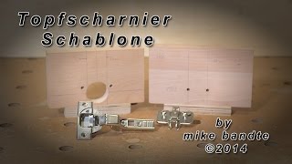 Topfscharnier Schablone selber bauen [upl. by Encratia821]