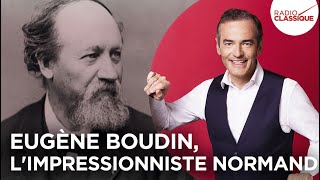 Franck Ferrand raconte  Eugène Boudin limpressionniste normand récit intégral [upl. by Leibman63]