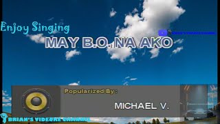 May BO Na Ako  Michael V Karaoke [upl. by Anirual520]