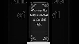 Who was the famous leader of the civil rights movement in the US [upl. by Kelsy]