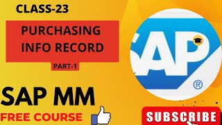 CLASS23HOW TO CREATE PURCHASING INFO RECORDSAP MM FREE COURSEफ्री मै सीखे सैपPART1 [upl. by Marlie607]