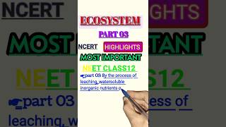 Ecosystem Part 03 NCERT Class 12th Biology  Line by Line Important Points [upl. by Yruok]