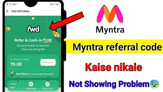 Myntra referral code kaise nikale  Myntra referral code not showing [upl. by Oslec]