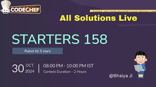 CodeChef Starters 158 Live Solutions  Competitive Programming Explained  BhaiyaJiDSA [upl. by Bergstein]