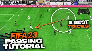 The 8 PASSING TRICKS You Need to Know in FIFA 23 [upl. by Noynek]