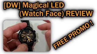 DW Magical LED Watch Face Full Review With Free Promo Code  Hurry [upl. by Atenaz327]