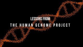 Lessons from the Human Genome Project [upl. by Juliana]