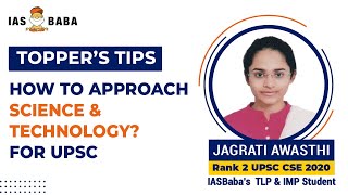 AIR 2 Jagrati Awasthi  How to Approach Science amp Technology for UPSC  Topper Strategy [upl. by Anilorak]