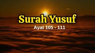 Surah Yusuf Ayat 105 to 111  سورة يوسف  Last Ruku of Surah Yusuf  Quran Tilawat [upl. by Fermin]