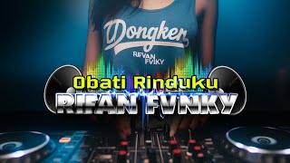 DJ OBATI RINDUKU  FULL BASS VIRALL TIKTOK 2024 [upl. by Sukey526]