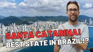 Is Santa Catarina the best State in Brazil [upl. by Akirahc]