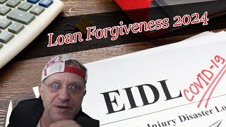 EIDL Loan Forgiveness 2024 A CALL TO ACTION by Small Business Owners MAJOR UPDATE [upl. by Elleda374]