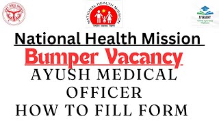 NHM Recruitment 2024  How to Apply  MO AYUSH Vacancy  Hardoi District Vacancy  nhm mo [upl. by Ahsocin]