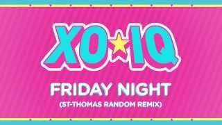 XOIQ  Friday Night StThomas Random Remix Official Audio  From the TV Series Make It Pop [upl. by Jeannie131]