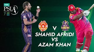 Shahid Afridi vs Azam Khan  Thrilling Last Over  Islamabad vs Quetta  Match 10  HBL PSL 7 ML2T [upl. by Idnod]