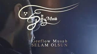 Geeflow Musab  Selam olsun official Video [upl. by Killigrew]