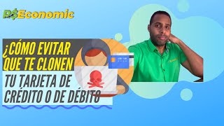 ¿Cómo evitar que te clonen tu tarjeta de crédito o de débito [upl. by Nellaf]