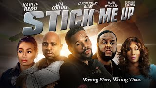 Stick Me Up  Wrong Place Wrong Time  Full Free Movie  Drama  Karlie Redd Jamal Woolard [upl. by Torre]