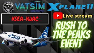 Xplane 11 Rush to the peaks event Alaska 737700 SeattleJackson Hole Vatsim Velocity [upl. by Pacorro363]