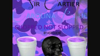 Sir Cartier  Carolina Blue  chopped n screwed by A3 CliChe [upl. by Rehtse]