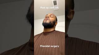 Post op cleft lift procedure Pilonidal disease awareness Nausea Hidradenitis Suppurativa surgery [upl. by Cecilius]