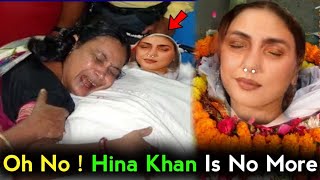 Hina Khan Dead Live  Hina Khan News Today  Hina Khan cancer  Hina Khan News  Hina Khan Death [upl. by Balmuth609]