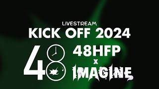 48HFPxImagine  Kickoff 2024 [upl. by Verlie]