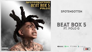 SpotemGottem  quotBeat Box 3quot Ft Polo G Most Wanted [upl. by Ynabe]