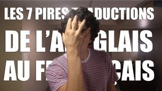 Les 7 pires traductions de langlais au français [upl. by Sherer]