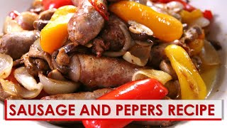 Sausage and Peppers Recipe [upl. by Anihsit]